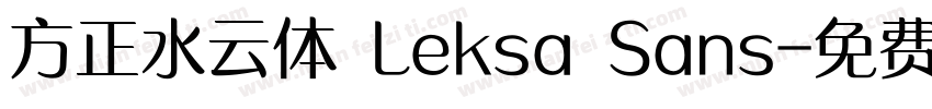 方正水云体 Leksa Sans字体转换